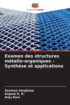 Paperback Examen des structures métallo-organiques - Synthèse et applications [French] Book