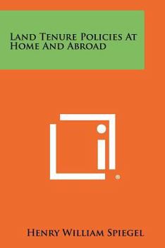 Paperback Land Tenure Policies At Home And Abroad Book