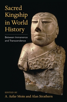 Paperback Sacred Kingship in World History: Between Immanence and Transcendence Book