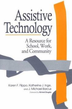 Paperback Assistive Technology: A Resource for School, Work and the Communit Book