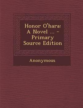 Paperback Honor O'Hara: A Novel ... Book