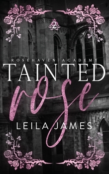 Paperback Tainted Rose: A High School Bully Romance Book