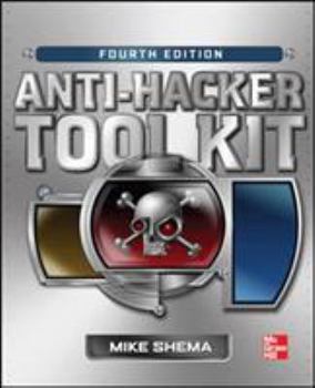 Paperback Anti-Hacker Tool Kit, Fourth Edition Book