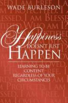 Paperback Happiness Doesn't Just Happen Book