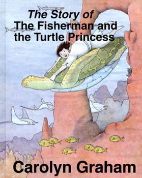 Hardcover The Story of the Fisherman and the Turtle Princess Book