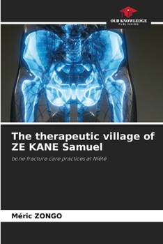 Paperback The therapeutic village of ZE KANE Samuel Book