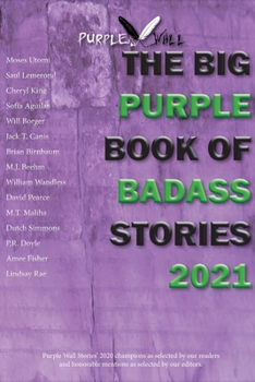 Paperback The Big Purple Book of Badass Stories 2021 [Large Print] Book