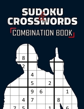 Paperback Sudoku and Crossword Combination Book: Puzzles Combo with Solutions Book
