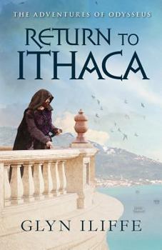 Return to Ithaca - Book #6 of the Adventures of Odysseus