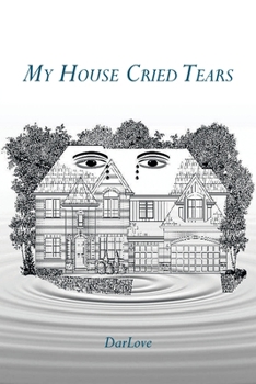 Paperback My House Cried Tears Book