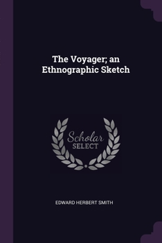 Paperback The Voyager; an Ethnographic Sketch Book