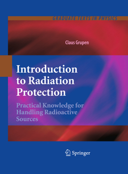 Hardcover Introduction to Radiation Protection: Practical Knowledge for Handling Radioactive Sources Book