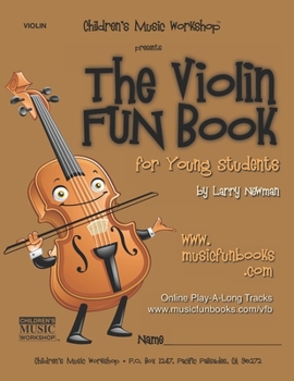 Paperback The Violin Fun Book: for Young Students Book