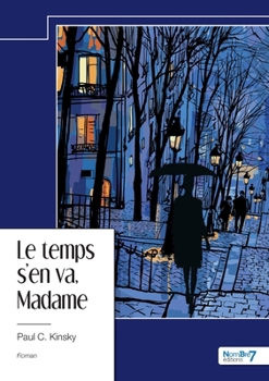 Paperback Le temps s'en va, Madame [French] Book