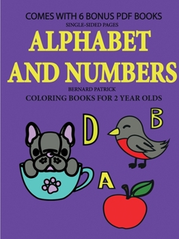 Paperback Coloring Books for 2 Year Olds (Alphabet and Numbers) Book