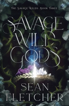 Paperback Savage Wild Gods (The Savage Wilds Book 3) Book