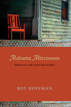 Paperback Alabama Afternoons: Profiles and Conversations Book