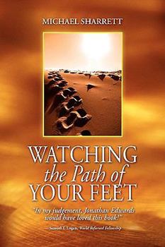 Paperback Watching the Path of Your Feet Book