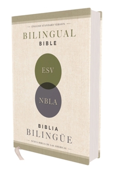 Hardcover Esv/Nbla, Bilingual Bible, Hardcover / Esv/Nbla, Biblia Bilingüe, Tapa Dura [Spanish] Book