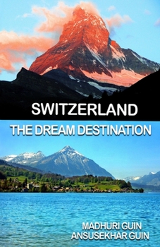 Paperback Switzerland: The Dream Destination Book