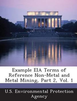 Paperback Example EIA Terms of Reference Non-Metal and Metal Mining, Part 2, Vol. 1 Book