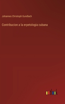 Contribucion a la erpetologia cubana