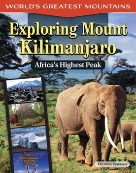 Paperback Exploring Mount Kilimanjaro: Africa's Highest Peak Book