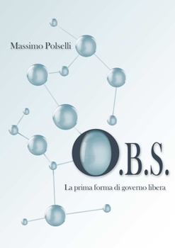 Paperback O.B.S. La prima forma di governo libera [Italian] Book