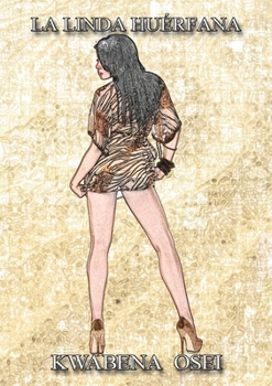 La Linda Huérfana (Spanish Edition)