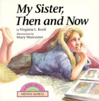 Paperback My Sister, Then and Now Book