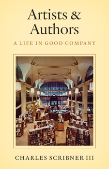 Hardcover Artists & Authors: A Life in Good Company Book