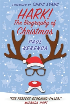 Paperback Hark!: The biography of Christmas Book