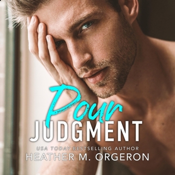 Audio CD Pour Judgment: Booze & Bad Decisions, Book 1 Book