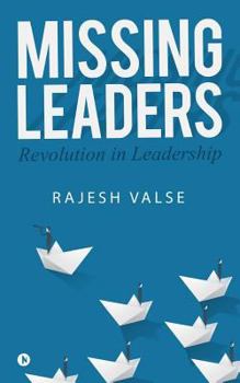 Paperback Missing Leaders: Revolution in Leadership Book