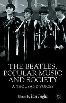 Paperback The Beatles, Popular Music and Society: A Thousand Voices Book