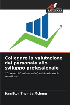 Collegare la valutazione del personale allo sviluppo professionale (Italian Edition)