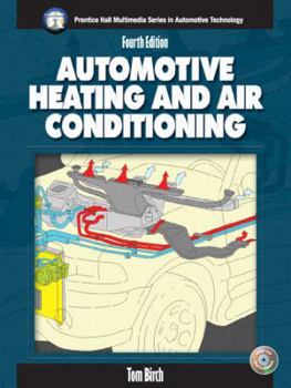 Paperback Automotive Heating and Air Conditioning (4th Edition) (Halderman/Birch Automotive Series) Book