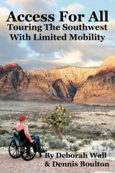 Paperback Access for All: Touring the Southwest with Limited Mobility Book