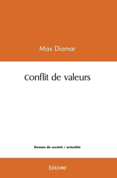 Paperback Conflit de valeurs [French] Book
