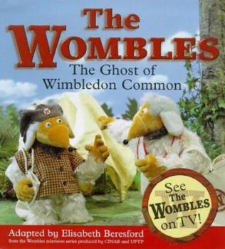 Paperback The Wombles: The Ghost of Wimbledon Common Book