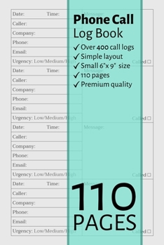 Phone Call Log Book: Small (Portable Size) Voicemail/Message Tracking Book, Home & Office Call Monitoring Log (Inbound Outbound Call Log, Voicemail Log Book)