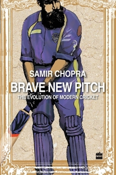 Paperback Brave New Pitch: The Evolution of Modern Cricket Book