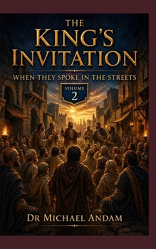 The King’s Invitation-2: When They Spoke in the Street Night