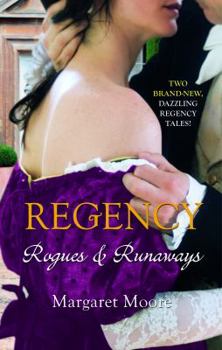 Paperback Regency: Rogues and Runaways (Mills & Boon Special Releases - Regency Collection) Book