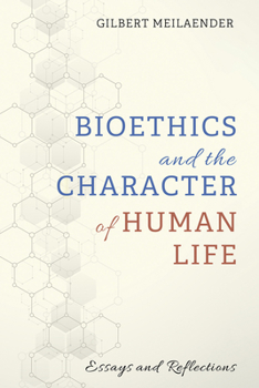 Paperback Bioethics and the Character of Human Life Book