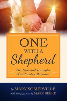 Paperback One with a Shepherd: The Tears and Triumphs of a Ministry Marriage Book