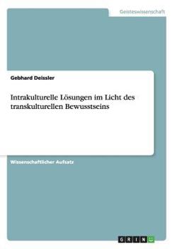 Paperback Intrakulturelle Lösungen im Licht des transkulturellen Bewusstseins [German] Book