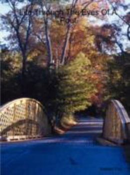 Paperback Life Through The Eyes Of A Poet Book