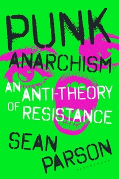 Paperback Punk Anarchism: An Anti-Theory of Resistance Book