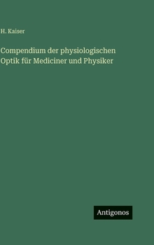 Hardcover Compendium der physiologischen Optik für Mediciner und Physiker [German] Book